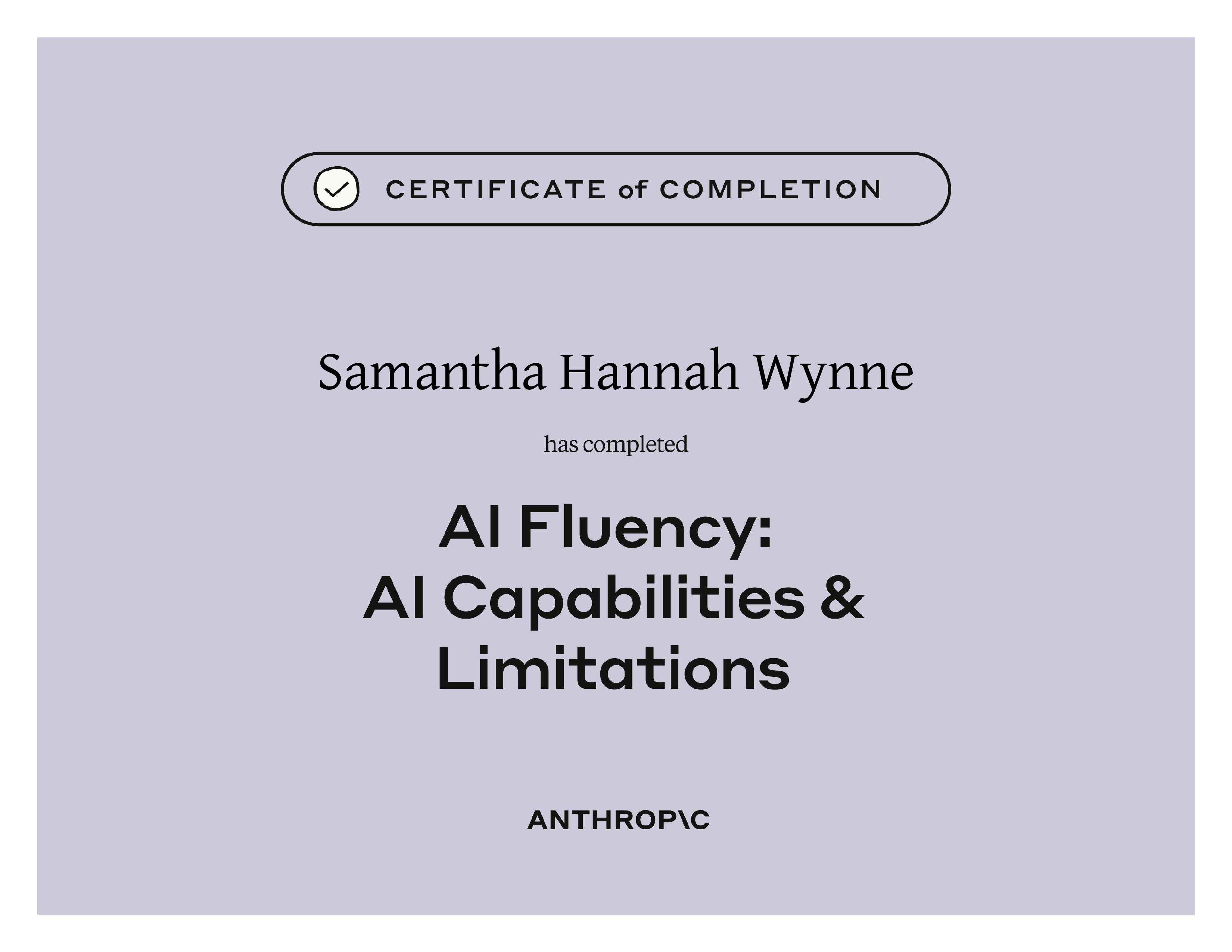 Anthropic certificate confirming Samantha Hannah Wynne completed AI Capabilities and Limitations